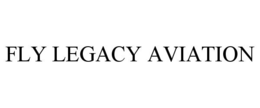 FLY LEGACY AVIATION trademark