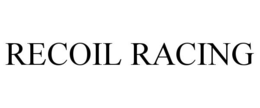 RECOIL RACING trademark