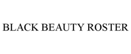 BLACK BEAUTY ROSTER trademark