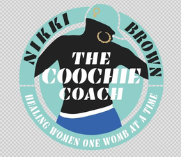 NIKKI BROWN THE COOCHIE COACH HEALING WOMEN ONE WOMB AT A TIME trademark
