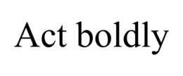 ACT BOLDLY trademark