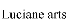 LUCIANE ARTS trademark