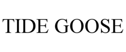TIDE GOOSE trademark
