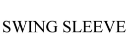 SWING SLEEVE trademark