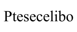 PTESECELIBO trademark
