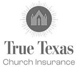 TRUE TEXAS CHURCH INSURANCE trademark