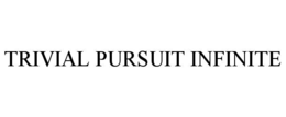 TRIVIAL PURSUIT INFINITE trademark