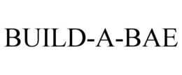 BUILD-A-BAE trademark