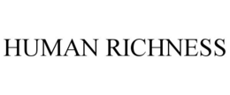 HUMAN RICHNESS trademark
