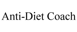 ANTI-DIET COACH trademark
