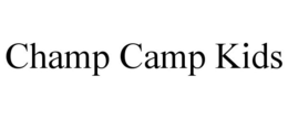 CHAMP CAMP KIDS trademark