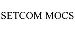 SETCOM MOCS trademark
