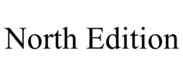 NORTH EDITION trademark
