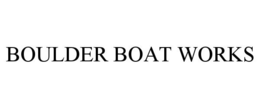 BOULDER BOAT WORKS trademark