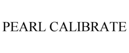 PEARL CALIBRATE trademark