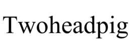 TWOHEADPIG trademark