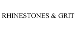 RHINESTONES & GRIT trademark
