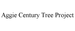AGGIE CENTURY TREE PROJECT trademark