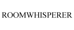 ROOMWHISPERER trademark