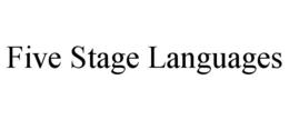 FIVE STAGE LANGUAGES trademark