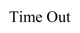 TIME OUT trademark