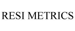 RESI METRICS trademark