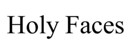 HOLY FACES trademark