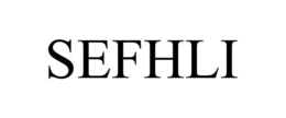 SEFHLI trademark