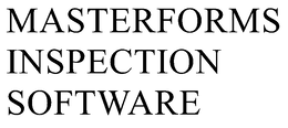 MASTERFORMS INSPECTION SOFTWARE trademark