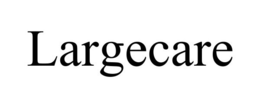 LARGECARE trademark