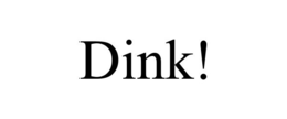 DINK! trademark