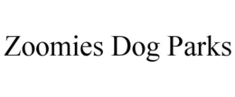 ZOOMIES DOG PARKS trademark