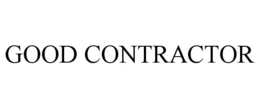 GOOD CONTRACTOR trademark