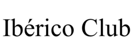 IBÉRICO CLUB trademark