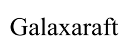 GALAXARAFT trademark