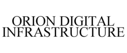 ORION DIGITAL INFRASTRUCTURE trademark