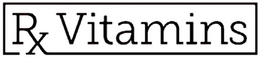 RX VITAMINS trademark