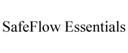SAFEFLOW ESSENTIALS trademark