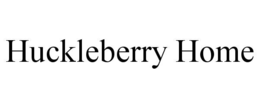 HUCKLEBERRY HOME trademark
