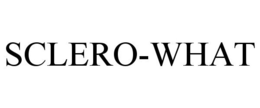 SCLERO-WHAT trademark