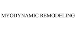 MYODYNAMIC REMODELING trademark