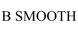 B SMOOTH trademark