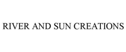RIVER AND SUN CREATIONS trademark