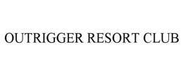 OUTRIGGER RESORT CLUB trademark