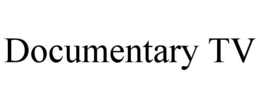 DOCUMENTARY TV trademark
