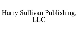 HARRY SULLIVAN PUBLISHING, LLC trademark