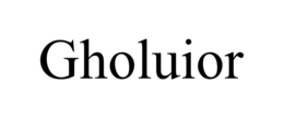 GHOLUIOR trademark