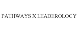 PATHWAYS X LEADEROLOGY trademark