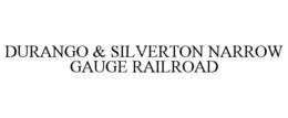 DURANGO & SILVERTON NARROW GAUGE RAILROAD trademark