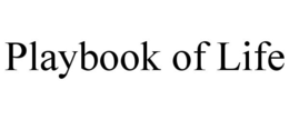 PLAYBOOK OF LIFE trademark